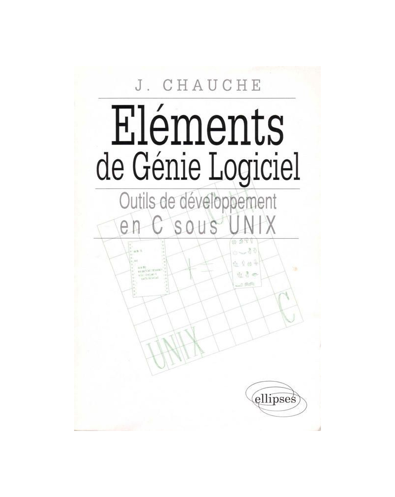 Éléments de génie logiciel - Outils de C sous UNIX
