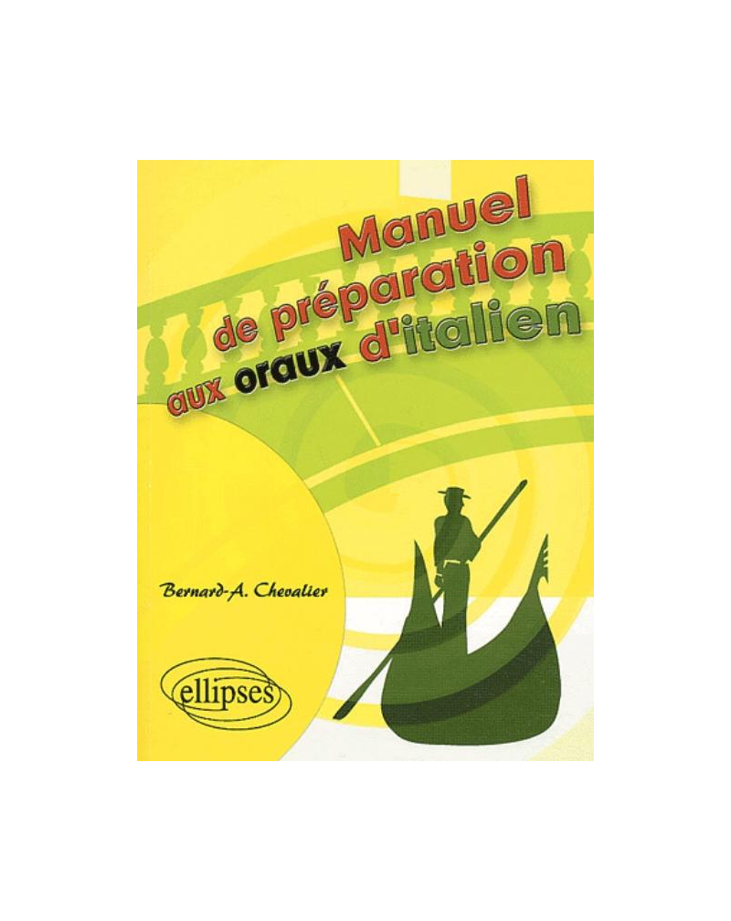 Manuel de préparation aux oraux d'italien