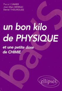 Un bon kilo de physique (et une petite dose de chimie) - BAC'S