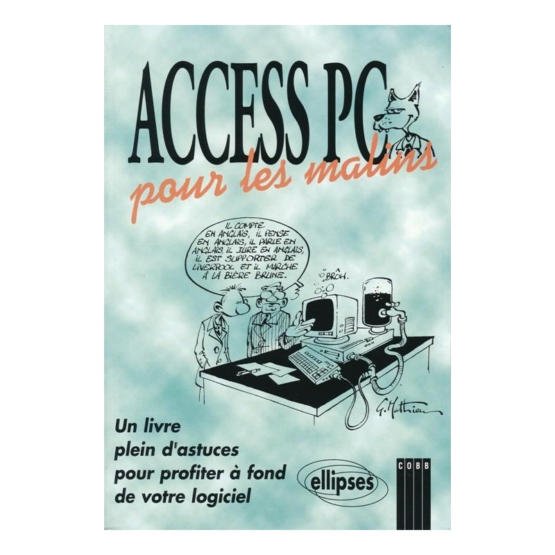 Access PC  … pour les malins
