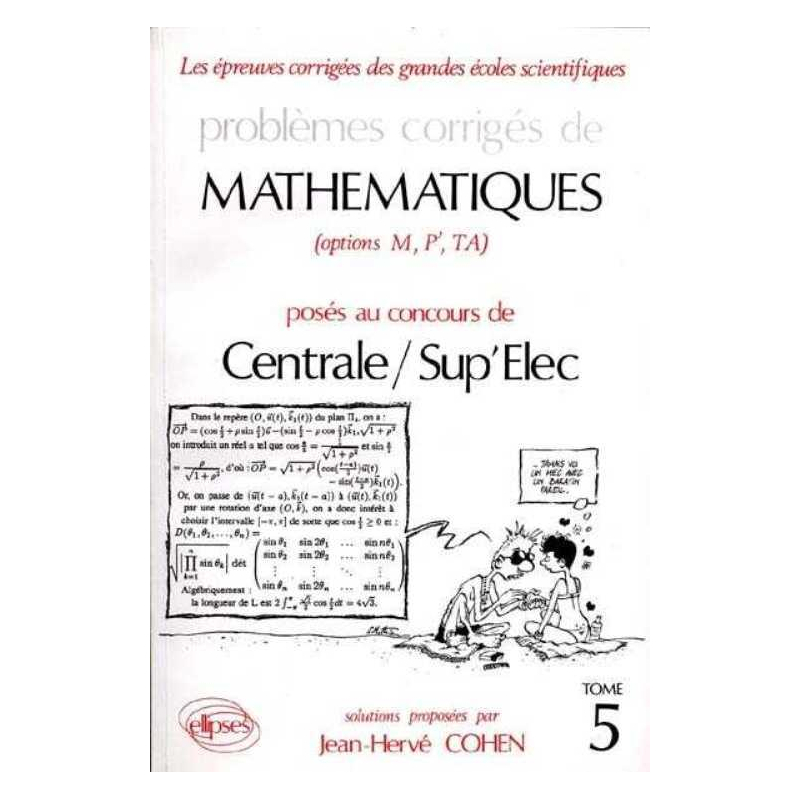 Mathématiques Centrale/Supélec, EITPE 1991-1992 - Tome 5