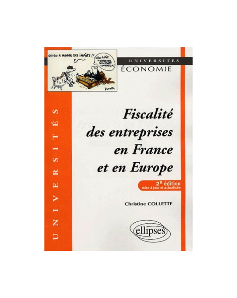 Fiscalité des entreprises en France et en Europe. 2e édition