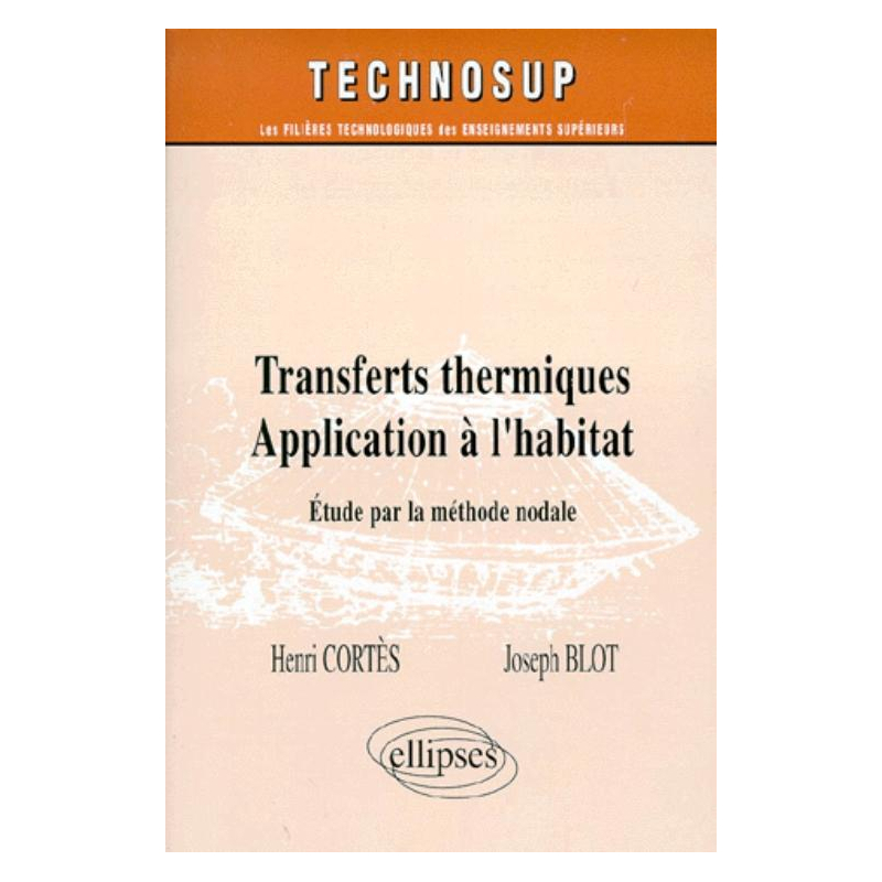 Transferts thermiques - Application à l'habitat - Méthode nodale - Niveau C