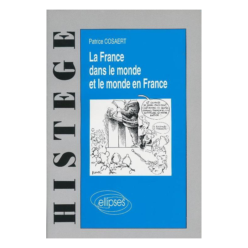 La France dans le monde et le Monde en France