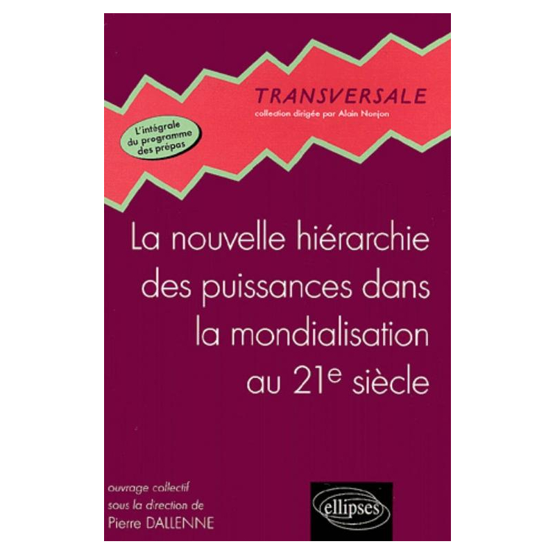 La nouvelle hiérarchie des puissances dans la mondialisation au XXIe siècle