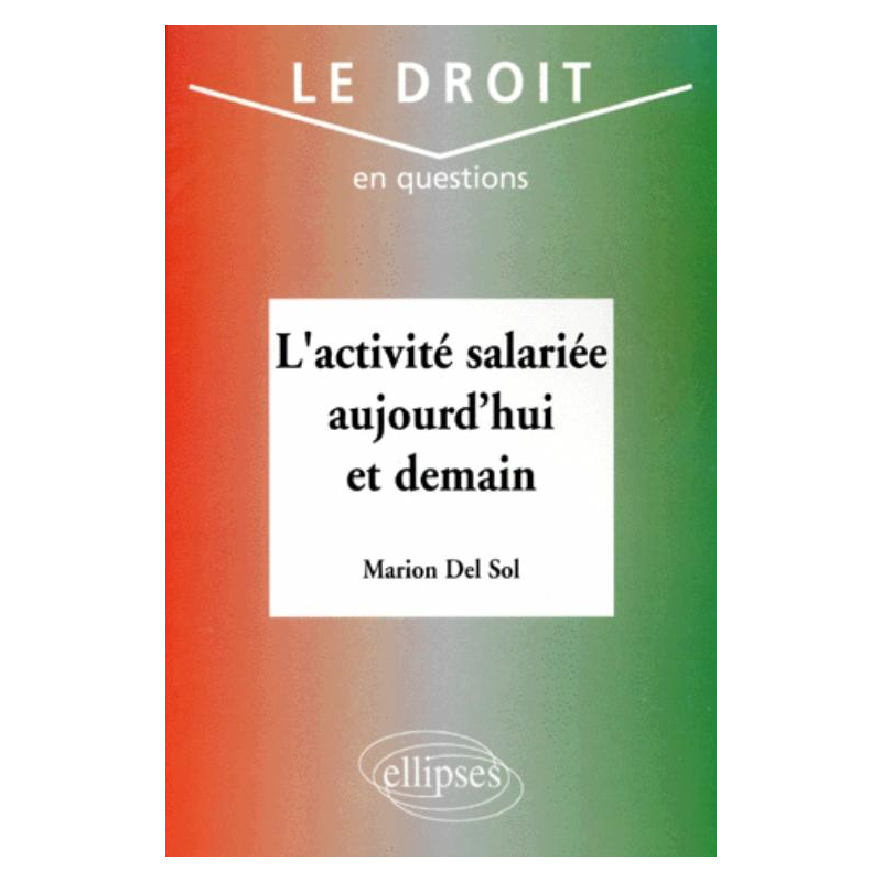 L'Activité salariée aujourd'hui et demain