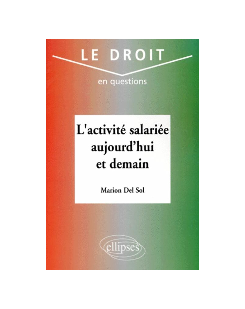 L'Activité salariée aujourd'hui et demain