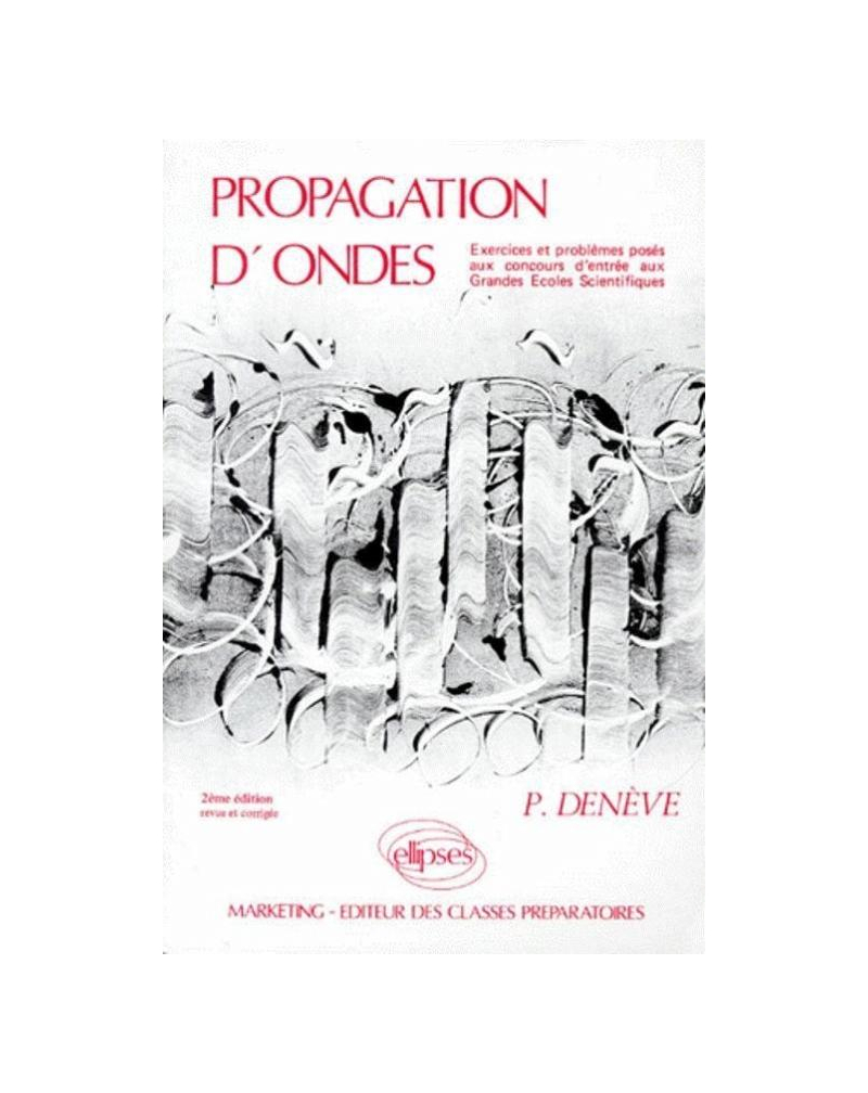 Propagation d'ondes (exercices corrigés, rappels de cours)