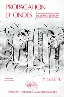 Propagation d'ondes (exercices corrigés, rappels de cours)