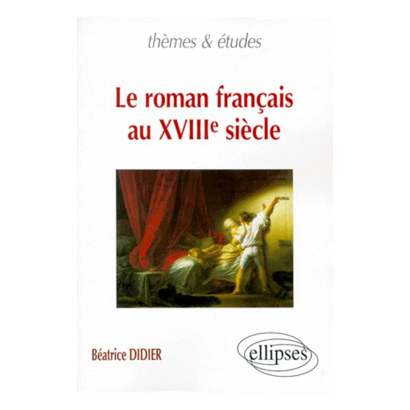 roman français au XVIIIe siècle (Le)