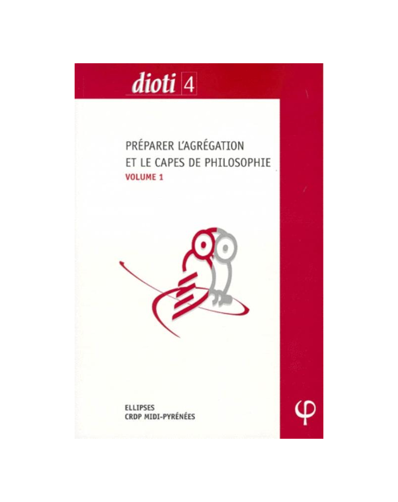 Préparer les concours de l'Agrégation et du CAPES de philosophie volume I : L'art, Plotin, Spinoza, Nietzsche, Machiavel, Canguilhem