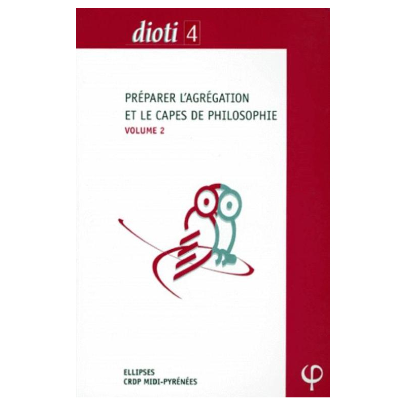 Préparer les concours de l'Agrégation et du CAPES de philosophie - volume 2
