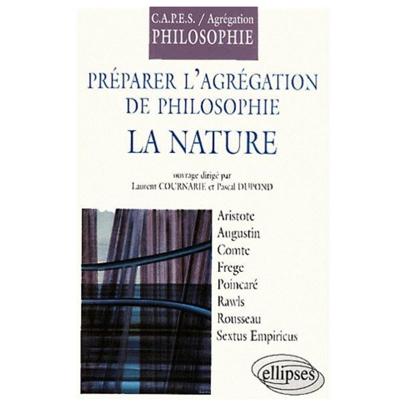Préparer les concours de l'Agrégation et du CAPES de philosophie 2001 - La nature