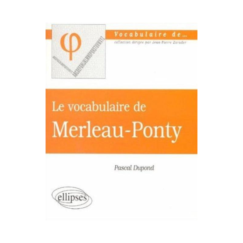vocabulaire de Merleau-Ponty (Le)