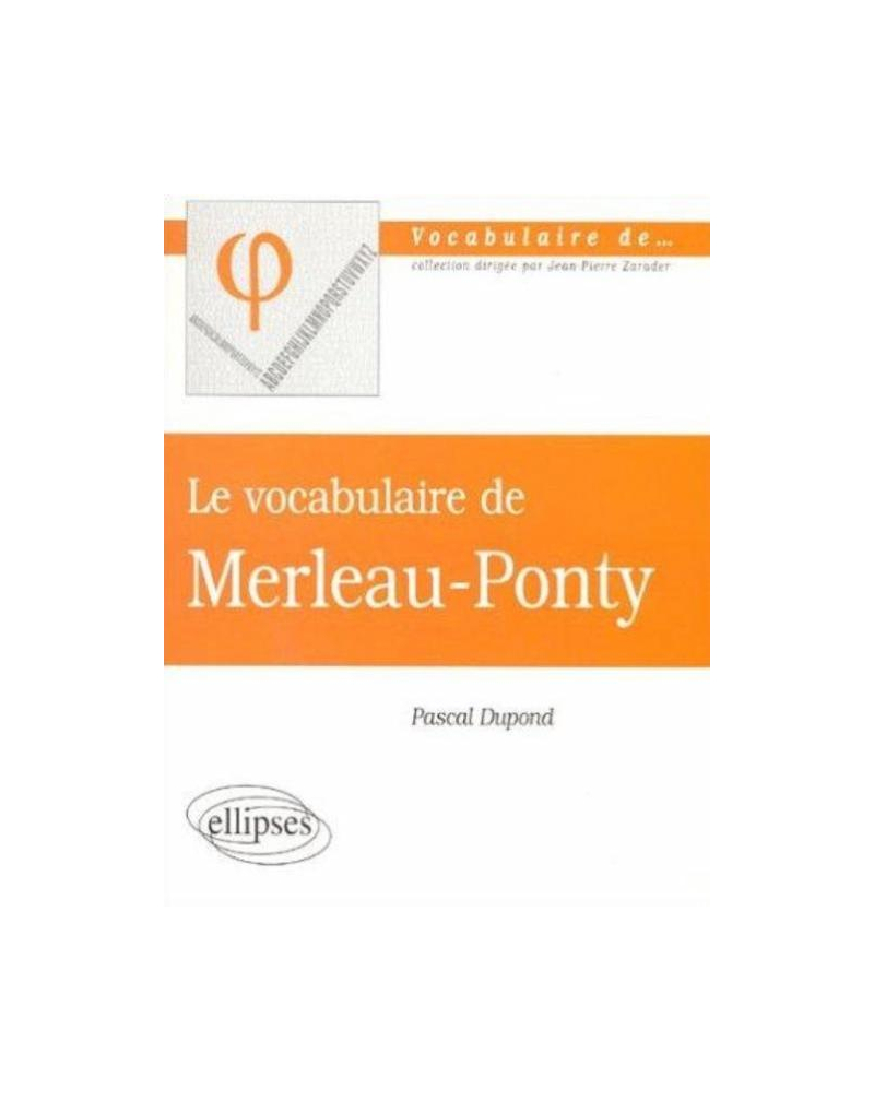 vocabulaire de Merleau-Ponty (Le)