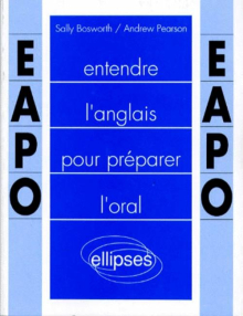 Entendre l'anglais pour préparer l'oral (E.A.P.O.)