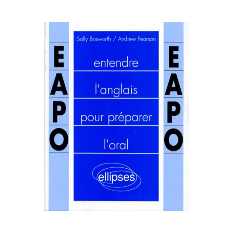 Entendre l'anglais pour préparer l'oral (E.A.P.O.)