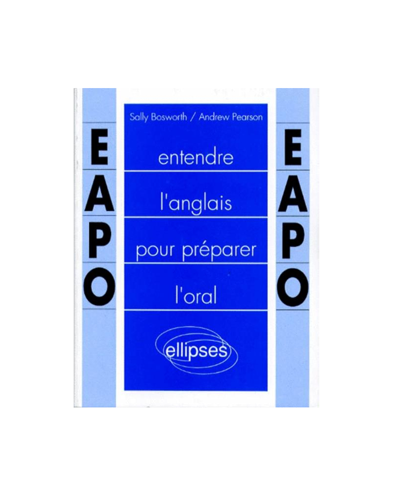 Entendre l'anglais pour préparer l'oral (E.A.P.O.)