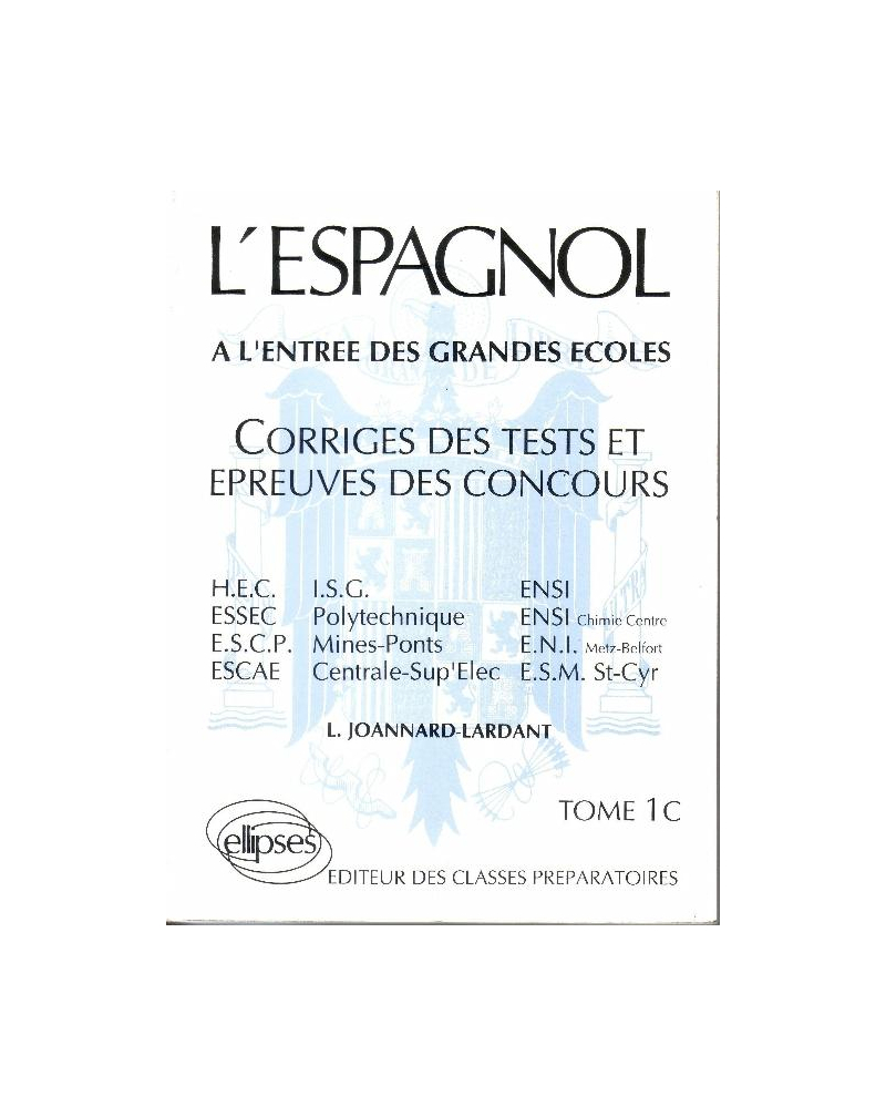 L'Espagnol épreuves corrigées 74/79 tome 1 C