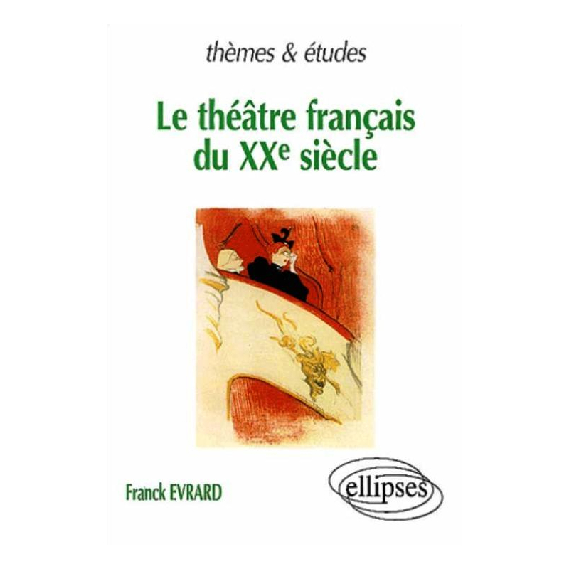théâtre français du XXe siècle (Le)