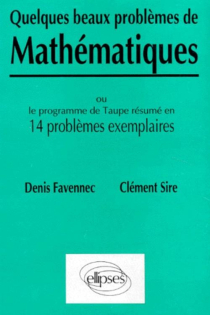Quelques beaux problèmes de Mathématiques