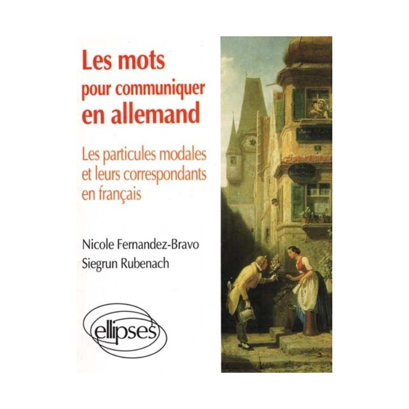 Les mots pour communiquer en allemand - Les particules modales et leurs correspondants français