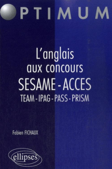 L'anglais aux concours SESAME • ACCES • TEAM • IPAG • PASS • PRISM