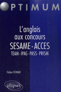 L'anglais aux concours SESAME • ACCES • TEAM • IPAG • PASS • PRISM