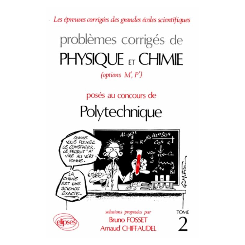Physique et Chimie Polytechnique 1982-1985 - Tome 2