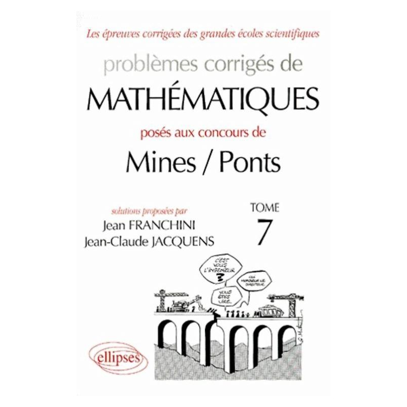 Mathématiques Mines/Ponts 1998-2000 - Tome 7