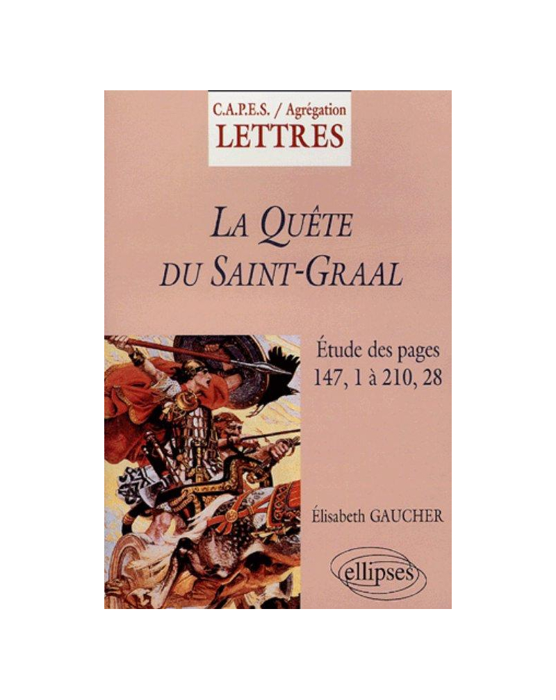 Quête du Saint Graal (La) - Commentaire et sujets