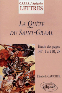 Quête du Saint Graal (La) - Commentaire et sujets
