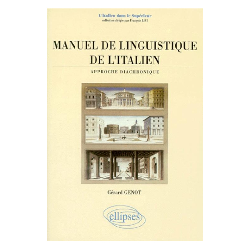 Manuel de linguistique de l'italien - Approche diachronique
