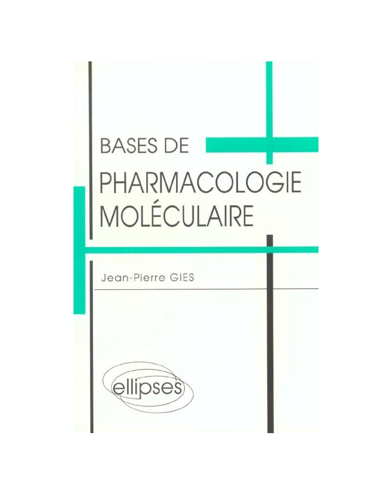 Bases de pharmacologie moléculaire