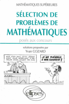 Sélection de problèmes de Mathématiques (Maths Sup) Problèmes corrigés