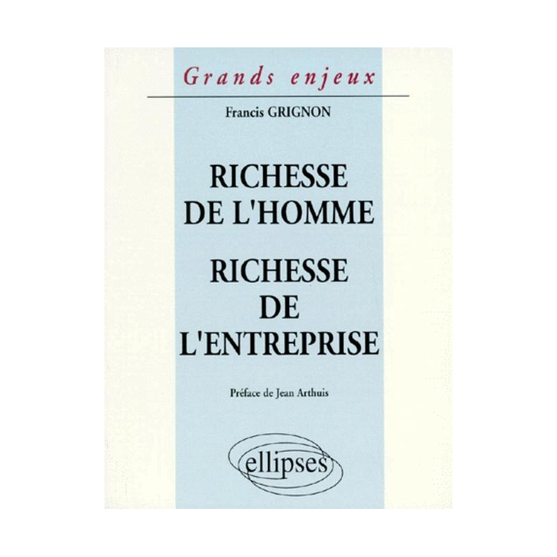 Richesse de l'homme - Richesse de l'entreprise