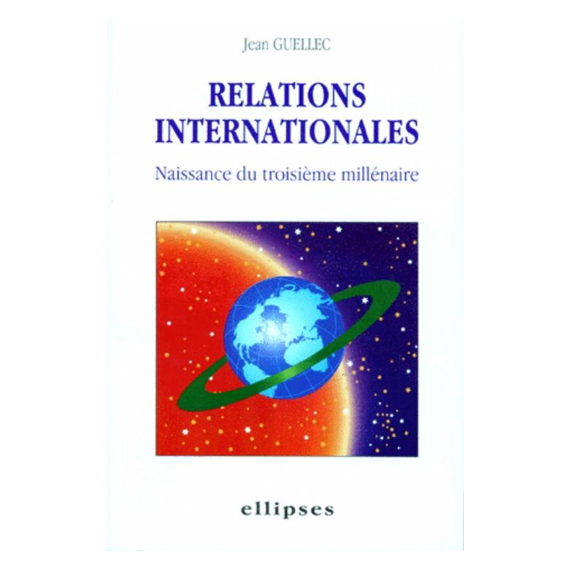 Relations internationales - Naissance du 3e millénaire