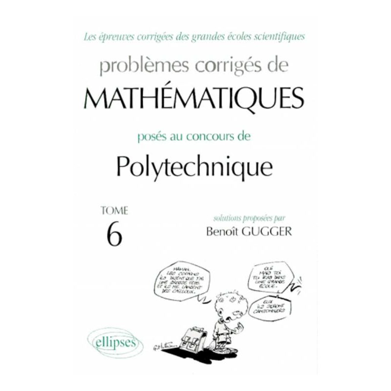 Mathématiques Polytechnique 1995-1998 - Tome 6
