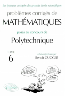 Mathématiques Polytechnique 1995-1998 - Tome 6