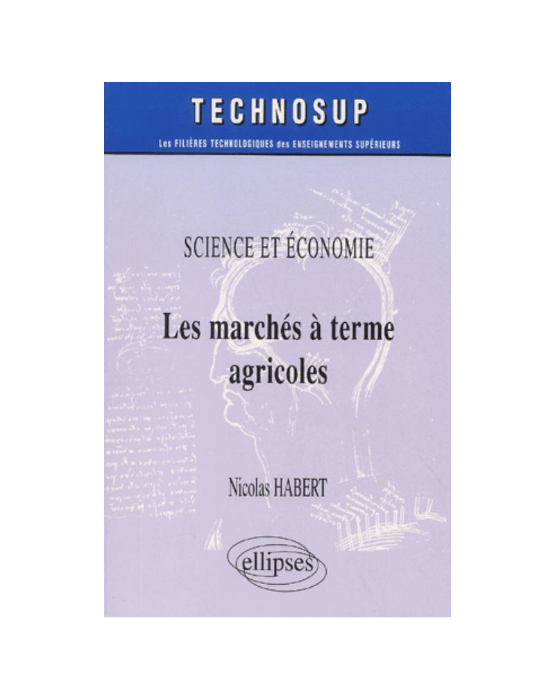 Les marchés à terme agricole, Science et Economie - Niveau B