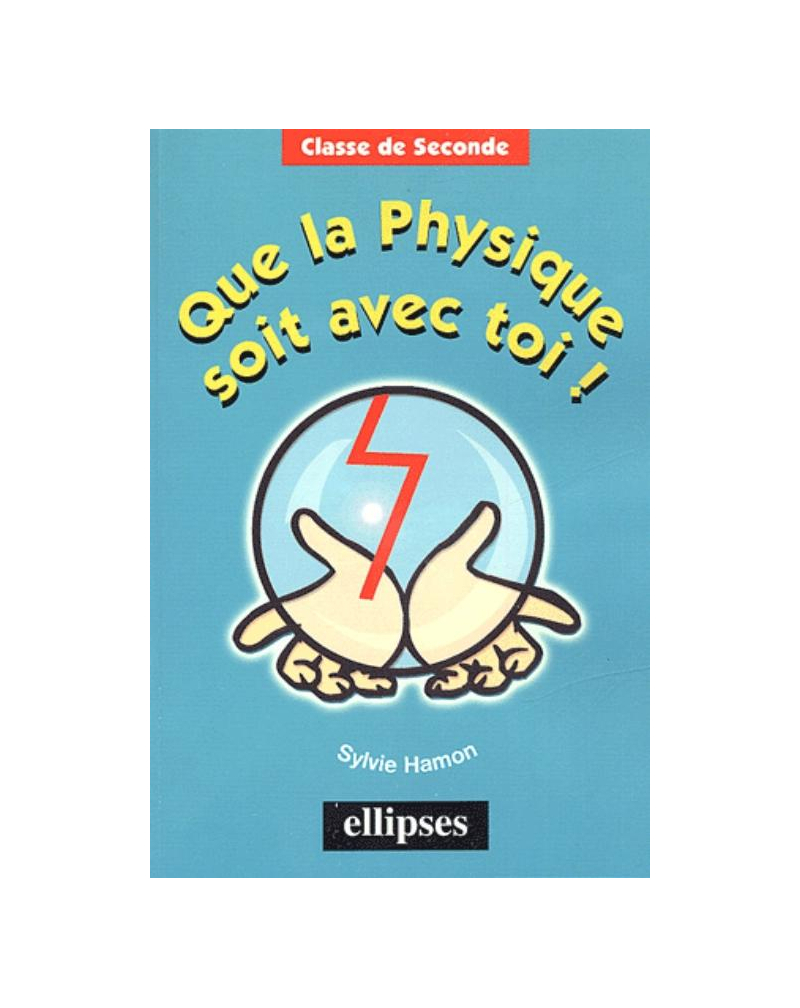 Que la physique soit avec toi !