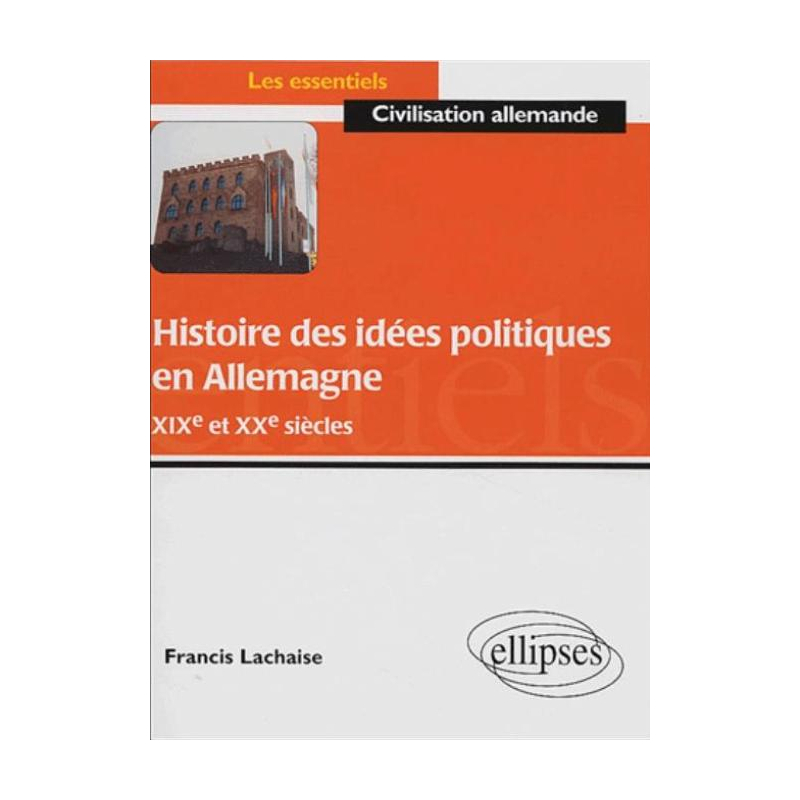 Histoire des idées politiques en Allemagne -  XIXe et XXe siècles