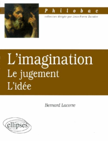 imagination (L') - Le jugement - L'idée