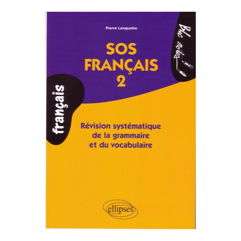 SOS français 2, Révision systématique de la grammaire et du vocabulaire