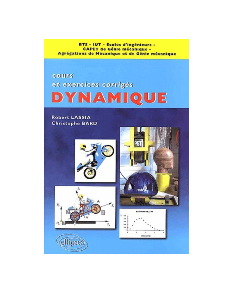 Dynamique - Cours et exercices corrigés