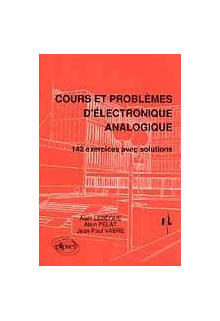 Cours et problèmes d'électronique analogique