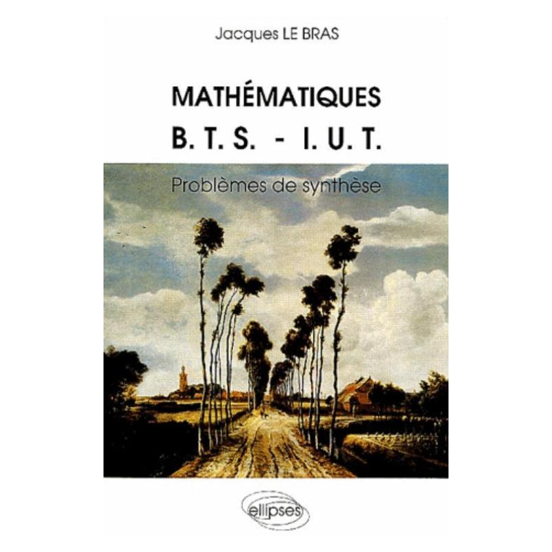 Mathématiques BTS-IUT  - Problèmes de synthèse - 1967-1986