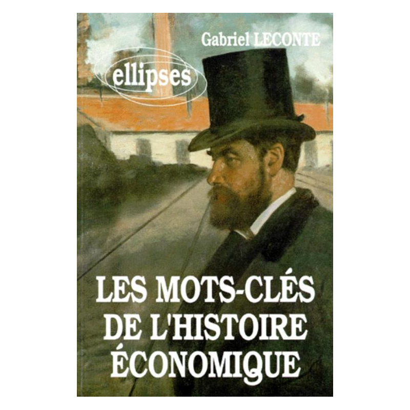MOTS CLES HISTOIRE ECO.