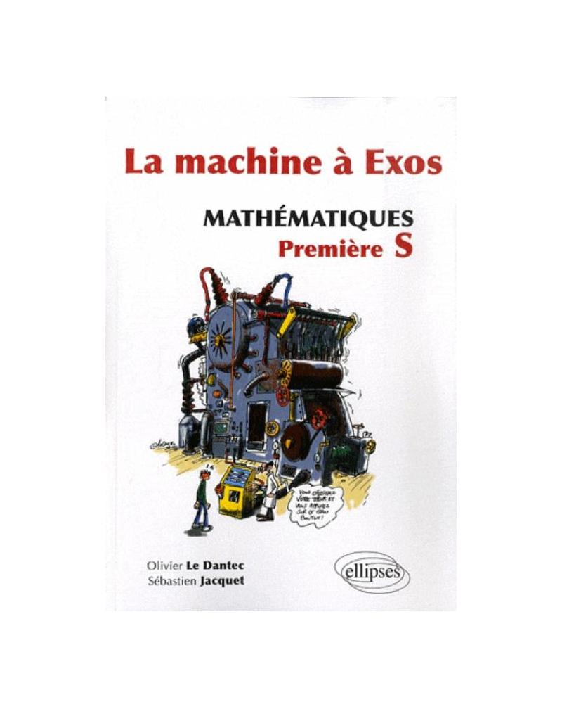 La machine à Exos - Mathématiques - Première S