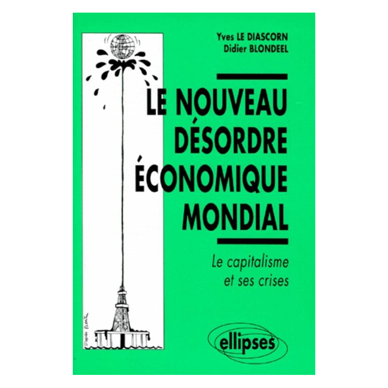 Le nouveau désordre économique mondial
